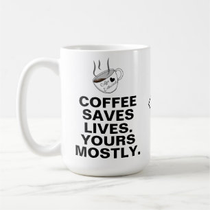 Koffie redt levens meestal het jouwe: een koffieli koffiemok