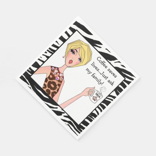 "Koffie redt levens...vraag het gewoon aan mijn fa Servet (Hoek)