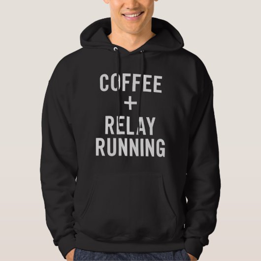 Koffie + Relay Running voor Relay Runner Hoodie (Voorkant)