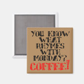 Koffie rijmt op Maandag Grappige Koelkastmagneet Magneet (Voorkant / Achterkant)