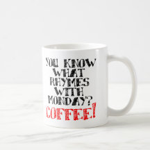 Koffie rijmt op Maandag Grappige Mok of Reisbeker