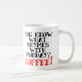 Koffie rijmt op Maandag Grappige Mok of Reisbeker
