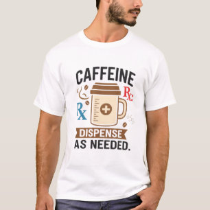 Koffie Rx Afleveren Indien Nodig T-shirt