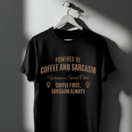 Koffie & Sarcasme: Vrouwen Sociale Club T-shirt
