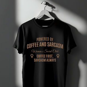Koffie & Sarcasme: Vrouwen Sociale Club T-shirt