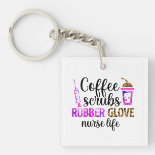 Koffie, scrubs, rubberen handschoenen - Nurse Life Sleutelhanger