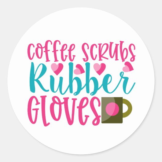 Koffie scrubs rubberen handschoenen word art verpl ronde sticker (Voorkant)