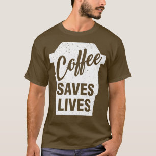 Koffie slaat levens op Funny Coffee Lover Gift Ide T-shirt