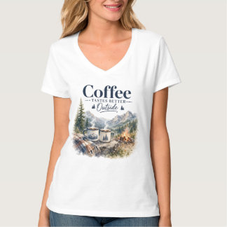 Koffie smaakt beter buiten bij het bergkampvuur t-shirt