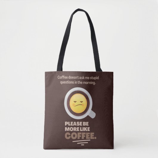 Koffie stelt me geen lastige vragen tote bag (Voorkant)