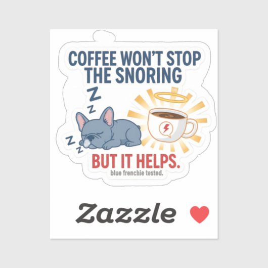 Koffie Stopt Het Snurken Niet Sticker (Vel)