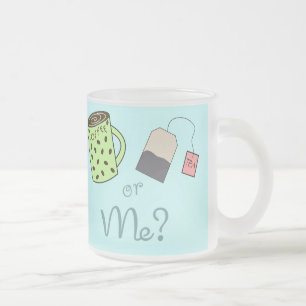 Koffie, Tea of ME? Matglas Koffiemok