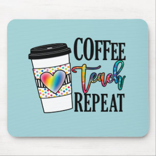 Koffie, teach, herhaal muismat
