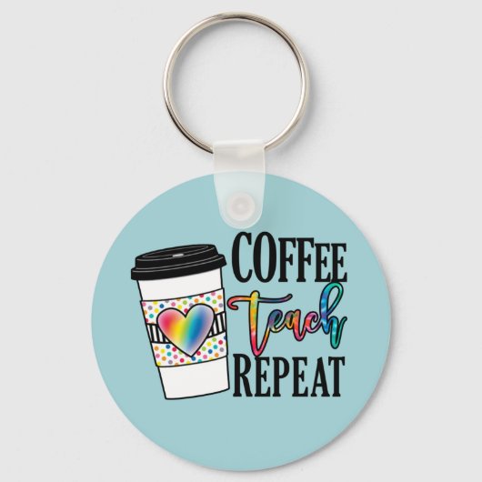 Koffie, teach, herhaal sleutelhanger (Voorkant)