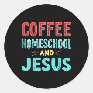 Koffie Thuisonderwijs En Jezus Christelijk Thuison Ronde Sticker