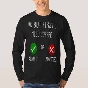 Koffie-toelating of toelating OK, maar eerst heb i T-shirt