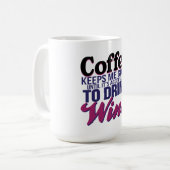 Koffie totdat wijn kan worden Drink Koffiemok (Voorkant links)