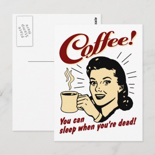 Koffie! U kunt slapen wanneer u Dood bent! Briefkaart (Voorkant / Achterkant)