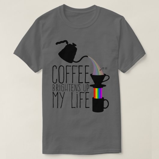 Koffie vergroot mijn leven t-shirt (Design voorkant)