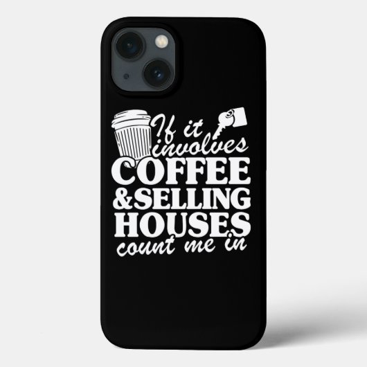 Koffie Verkopende woningen Realtor Real Estate Age Case-Mate iPhone Case (Achterkant)
