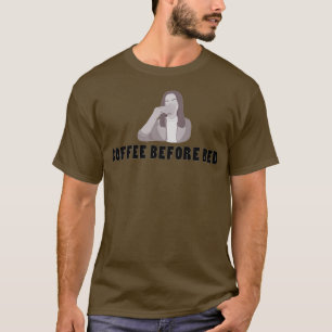 Koffie voor bed t-shirt