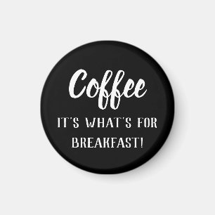 Koffie voor Breakfast Sassy Chalkboard Typografie Magneet