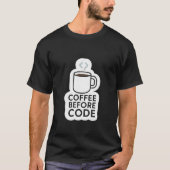 Koffie Voor Code — Minimale mok met code stoom T-shirt (Voorkant)