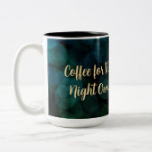 Koffie voor de nachtelijke Mok (Links)