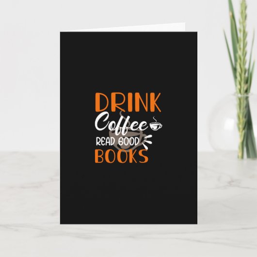 Koffie voor Drink Lees goede boeken Kaart (Voorkant)
