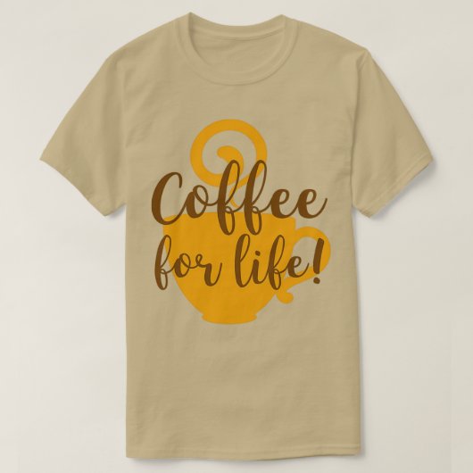 Koffie voor het leven t-shirt (Design voorkant)