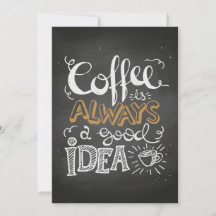 Koffie voor koffie voor goed idee kaart