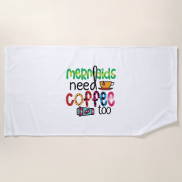 Koffie voor kunstmermaïden heeft ook koffie nodig strandlaken