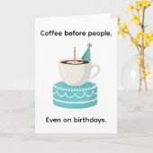 Koffie Voor Mensen Grappige Verjaardag Kaart (Gele Bloem)