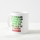 Koffie Voor Moord Grappige Mok (Voorkant links)