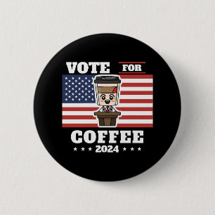 Koffie voor president, stem op koffie ronde button 5,7 cm