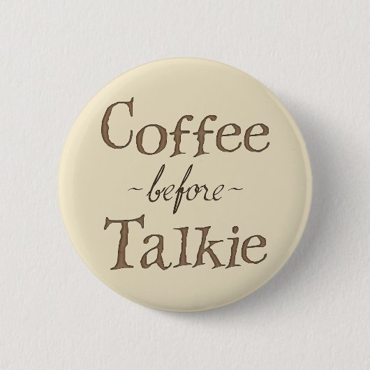 Koffie voor Talkie Ronde Button 5,7 Cm (Voorkant)