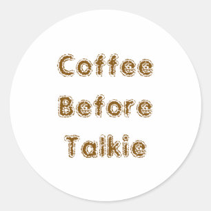 Koffie voor Talkie Ronde Sticker