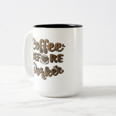 Koffie voordat werkt grappig tweekleurige koffiemok (Voorkant links)
