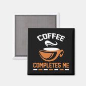 Koffie vult me aan magneet (Voorkant / Achterkant)