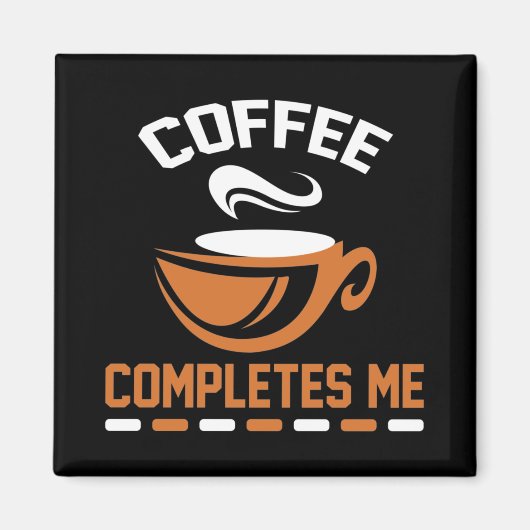 Koffie vult me aan magneet (Voorkant)