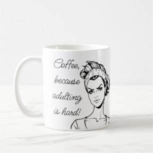 Koffie, want volwassen worden is moeilijk! koffiemok
