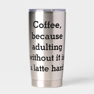 Koffie, want volwassen worden zonder is een latte geïsoleerde drinkbeker