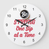 Koffie, wees sterk, één slok per keer grote klok (Voorkant)