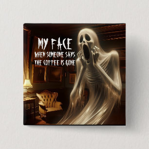 Koffie weg! vierkante button 5,1 cm