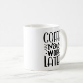 Koffie werkt nu later koffiemok (Voorkant rechts)