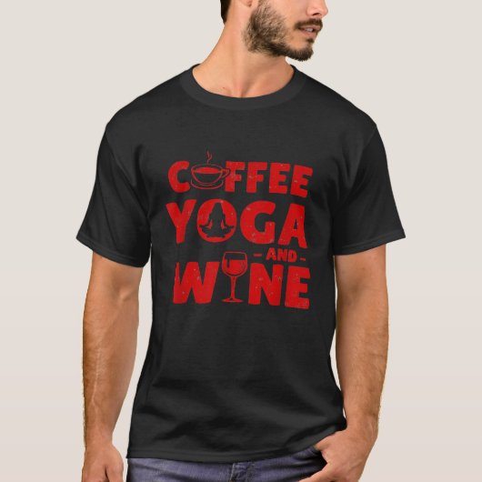 Koffie Yoga En Wijn Grappig T-shirt (Voorkant)