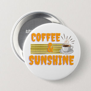Koffie & Zonneschijn – Positieve Ochtendstemming Ronde Button 7,6 Cm