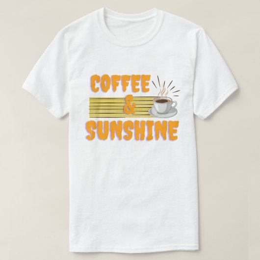Koffie & Zonneschijn – Positieve Ochtendstemming T-shirt (Design voorkant)