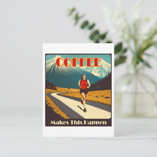 Koffie zorgt ervoor dat dit gebeurt briefkaart (Staand voorkant)