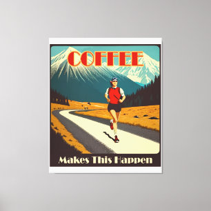 Koffie zorgt ervoor dat dit gebeurt canvas afdruk